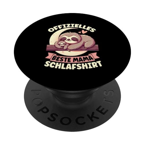 Offizielles Beste Mama Schlafshirt Faultier Muttertag Sloth PopSockets Klebender PopGrip Offizielles Beste Mama Schlafshirt Faultier Muttertag Sloth PopSockets Klebender PopGrip von Stolze Schlafende Mama Liebevolle Mami Mutter
