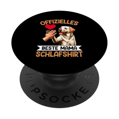 Offizielles Beste Mama Schlafshirt Labrador Muttertag Hund PopSockets Klebender PopGrip von Stolze Schlafende Mama Liebevolle Mami Mutter