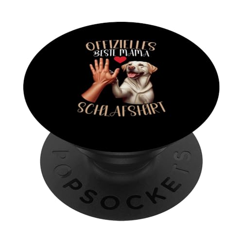 Offizielles Beste Mama Schlafshirt Labrador Muttertag Hund PopSockets Klebender PopGrip von Stolze Schlafende Mama Liebevolle Mami Mutter