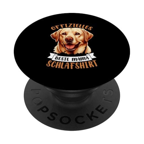 Offizielles Beste Mama Schlafshirt Labrador Muttertag Hund PopSockets Klebender PopGrip von Stolze Schlafende Mama Liebevolle Mami Mutter