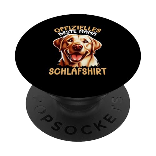 Offizielles Beste Mama Schlafshirt Labrador Muttertag Hund PopSockets Klebender PopGrip von Stolze Schlafende Mama Liebevolle Mami Mutter