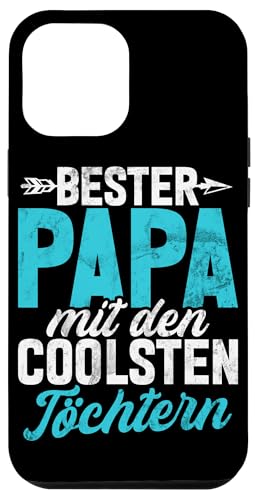 Bester Papa Mit Den Coolsten Töchtern Vatertag Papa Tochter Hülle für iPhone 12 Pro Max Bester Papa Mit Den Coolsten Töchtern Vatertag Papa Tochter Hülle für iPhone 12 Pro Max von Stolzer Liebevoller Papa Vater Daddy Einer Tochter