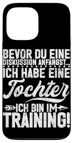 Bevor Du Eine Diskussion Anfängst Ich Habe Eine Tochter Hülle für iPhone 13 Pro Max Bevor Du Eine Diskussion Anfängst Ich Habe Eine Tochter Hülle für iPhone 13 Pro Max von Stolzer Liebevoller Papa Vater Daddy Einer Tochter