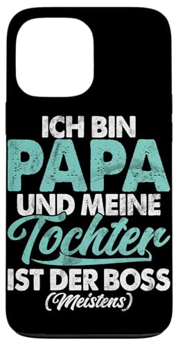 Ich Bin Papa Und Meine Tochter Ist Der Boss Vatertag Vater Hülle für iPhone 13 Pro Max Ich Bin Papa Und Meine Tochter Ist Der Boss Vatertag Vater Hülle für iPhone 13 Pro Max von Stolzer Liebevoller Papa Vater Daddy Einer Tochter