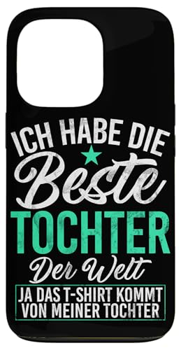 Ich Habe Die Beste Tochter Der Welt Vatertag Stolzer Papa Hülle für iPhone 13 Pro Ich Habe Die Beste Tochter Der Welt Vatertag Stolzer Papa Hülle für iPhone 13 Pro von Stolzer Liebevoller Papa Vater Daddy Einer Tochter