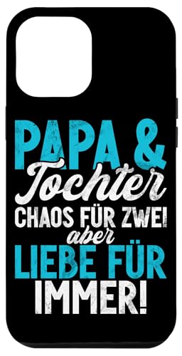 Papa & Tochter Chaos Für Zwei Aber Liebe Für Immer Vatertag Hülle für iPhone 12 Pro Max Papa & Tochter Chaos Für Zwei Aber Liebe Für Immer Vatertag Hülle für iPhone 12 Pro Max von Stolzer Liebevoller Papa Vater Daddy Einer Tochter