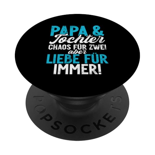 Papa & Tochter Chaos Für Zwei Aber Liebe Für Immer Vatertag PopSockets Klebender PopGrip von Stolzer Liebevoller Papa Vater Daddy Einer Tochter