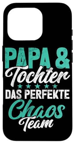 Papa & Tochter Das Perfekte Chaos Team Vatertag Vater Hülle für iPhone 16 Pro Papa & Tochter Das Perfekte Chaos Team Vatertag Vater Hülle für iPhone 16 Pro von Stolzer Liebevoller Papa Vater Daddy Einer Tochter