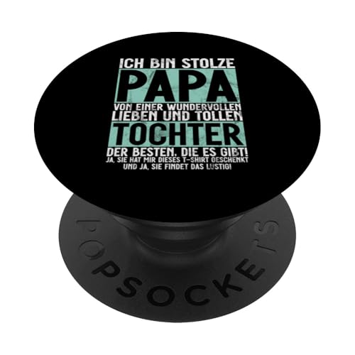 Stolze Papa Tochter Vatertag Vaterschaft Elternteil Papa PopSockets Klebender PopGrip Stolze Papa Tochter Vatertag Vaterschaft Elternteil Papa PopSockets Klebender PopGrip von Stolzer Liebevoller Papa Vater Daddy Einer Tochter