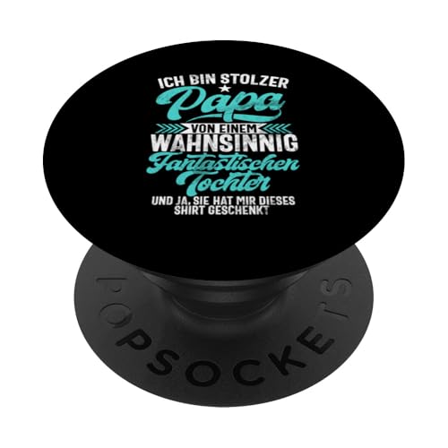 Stolze Papa Von Einem Wahnsinnig Fantastischen Tochter PopSockets Klebender PopGrip Stolze Papa Von Einem Wahnsinnig Fantastischen Tochter PopSockets Klebender PopGrip von Stolzer Liebevoller Papa Vater Daddy Einer Tochter