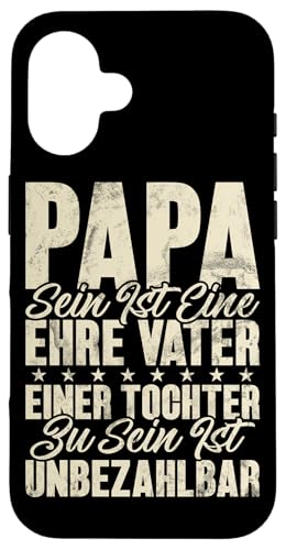 Vater Einer Tochter Zu Sein Ist Unbezahlbar Stolzer Papa Hülle für iPhone 16 Vater Einer Tochter Zu Sein Ist Unbezahlbar Stolzer Papa Hülle für iPhone 16 von Stolzer Liebevoller Papa Vater Daddy Einer Tochter