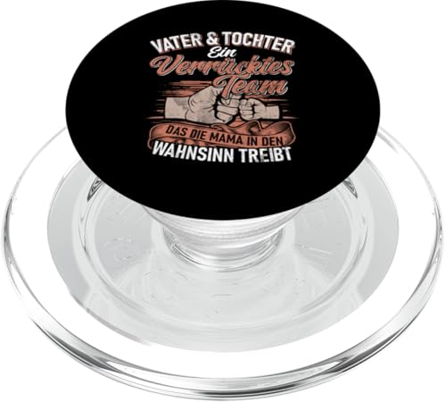 Vater & Tochter Team Die Mama In Den Wahnsinn Treibt PopSockets PopGrip für MagSafe von Stolzer Liebevoller Papa Vater Daddy Einer Tochter