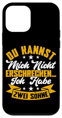 Du Kannst Mich Nicht Erschrecken Ich Habe Zwei Söhne Hülle für iPhone 12 mini Du Kannst Mich Nicht Erschrecken Ich Habe Zwei Söhne Hülle für iPhone 12 mini von Stolzer Liebevoller Papa Vater Daddy Von Söhnen