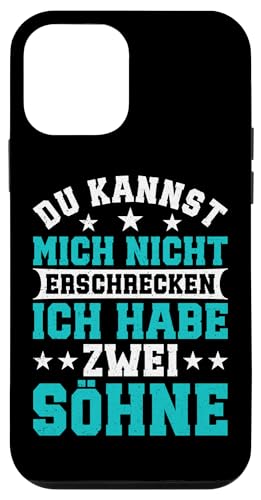 Du Kannst Mich Nicht Erschrecken Ich Habe Zwei Söhne Hülle für iPhone 12 mini von Stolzer Liebevoller Papa Vater Daddy Von Söhnen