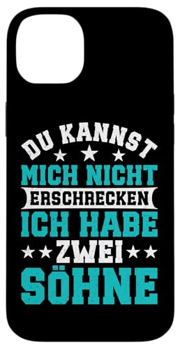 Du Kannst Mich Nicht Erschrecken Ich Habe Zwei Söhne Hülle für iPhone 14 Plus von Stolzer Liebevoller Papa Vater Daddy Von Söhnen