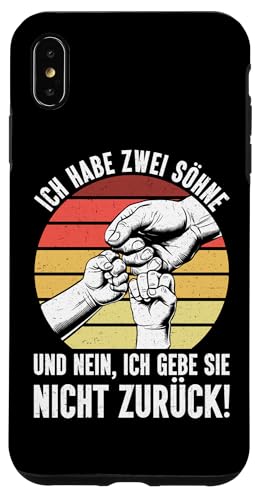 Ich Habe Zwei Söhne Und Nein Ich Gebe Sie Nicht Zurück Hülle für iPhone XS Max von Stolzer Liebevoller Papa Vater Daddy Von Söhnen