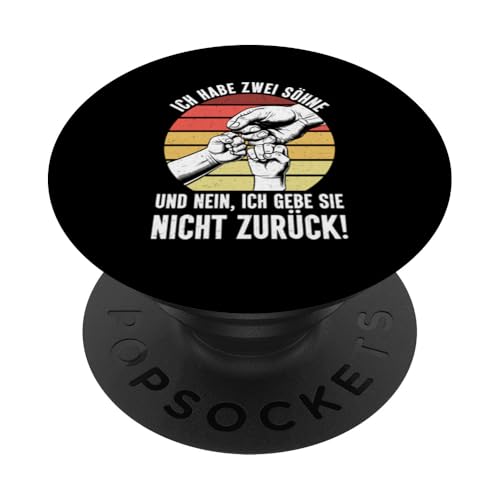 Ich Habe Zwei Söhne Und Nein Ich Gebe Sie Nicht Zurück PopSockets Klebender PopGrip Ich Habe Zwei Söhne Und Nein Ich Gebe Sie Nicht Zurück PopSockets Klebender PopGrip von Stolzer Liebevoller Papa Vater Daddy Von Söhnen