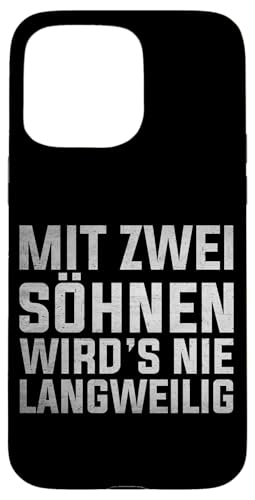 Mit Zwei Söhnen Wird's Nie Langweilig Papa Von 2 Söhnen Hülle für iPhone 15 Pro Max von Stolzer Liebevoller Papa Vater Daddy Von Söhnen