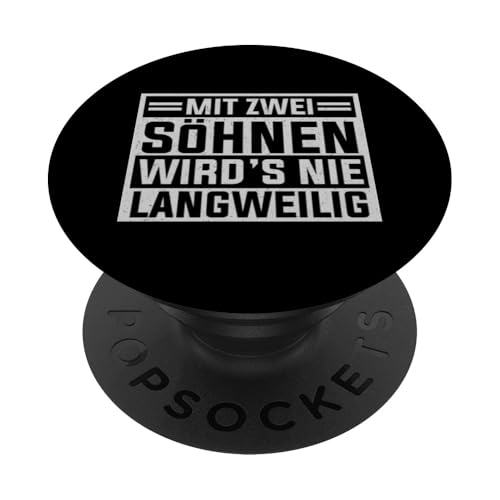 Mit Zwei Söhnen Wird's Nie Langweilig Papa Von 2 Söhnen PopSockets Klebender PopGrip Mit Zwei Söhnen Wird's Nie Langweilig Papa Von 2 Söhnen PopSockets Klebender PopGrip von Stolzer Liebevoller Papa Vater Daddy Von Söhnen
