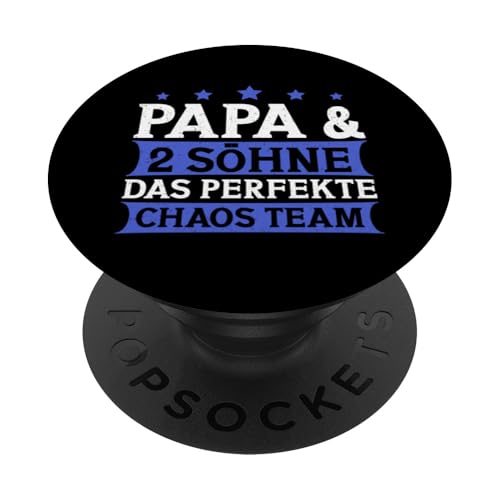 Papa & 2 Söhne Das Perfekte Chaos Team Vatertag Sprüche PopSockets Klebender PopGrip von Stolzer Liebevoller Papa Vater Daddy Von Söhnen