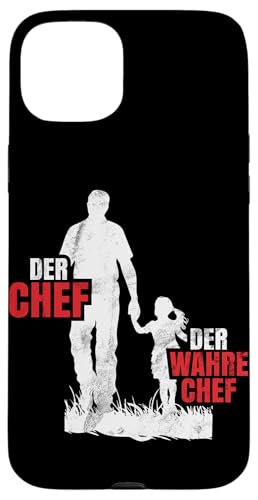 Der Chef Der Wahre Chef Vater Papa Lustige Sprüche Vatertag Hülle für iPhone 15 Plus von Stolzer Liebevoller Papa Vatertagsgeschenk Daddy