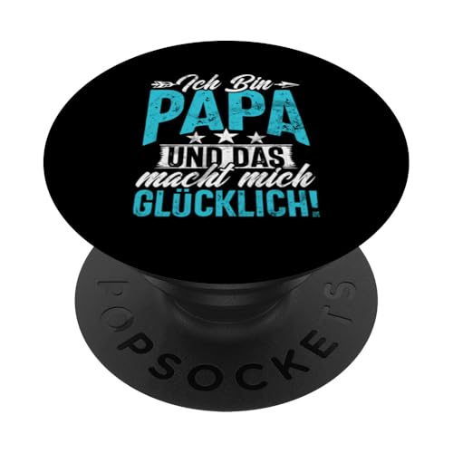 Ich Bin Papa Und Das Macht Mich Glücklich Lustige Vatertag PopSockets Klebender PopGrip von Stolzer Liebevoller Papa Vatertagsgeschenk Daddy