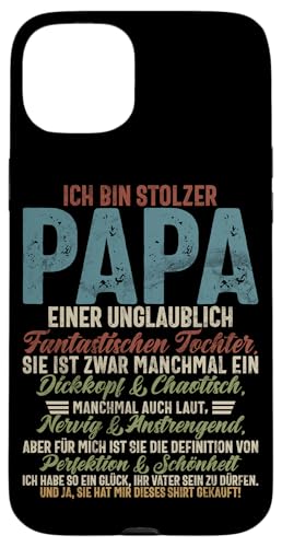Ich Bin Stolzer Papa Einer Wundervollen Tochter Vatertag Hülle für iPhone 15 Plus Ich Bin Stolzer Papa Einer Wundervollen Tochter Vatertag Hülle für iPhone 15 Plus von Stolzer Liebevoller Papa Vatertagsgeschenk Daddy