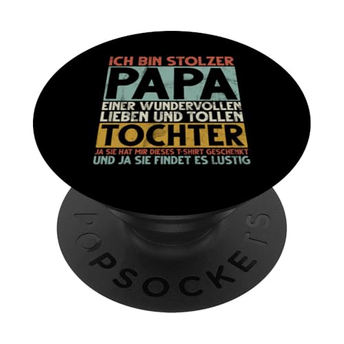 Ich Bin Stolzer Papa Einer Wundervollen Tochter Vatertag PopSockets Klebender PopGrip von Stolzer Liebevoller Papa Vatertagsgeschenk Daddy