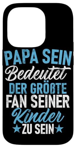 Papa Sein Bedeutet Der Größte Fan Seiner Kinder Zu Sein Hülle für iPhone 14 Pro Papa Sein Bedeutet Der Größte Fan Seiner Kinder Zu Sein Hülle für iPhone 14 Pro von Stolzer Liebevoller Papa Vatertagsgeschenk Daddy