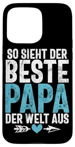 So Sieht Der Beste Papa Der Welt Aus Vatertag Vater Sprüche Hülle für iPhone 15 Pro Max von Stolzer Liebevoller Papa Vatertagsgeschenk Daddy