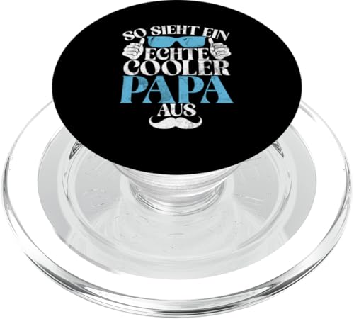 So Sieht Ein Echte Cooler Papa Aus Sprüche Vatertag Witze PopSockets PopGrip für MagSafe von Stolzer Liebevoller Papa Vatertagsgeschenk Daddy