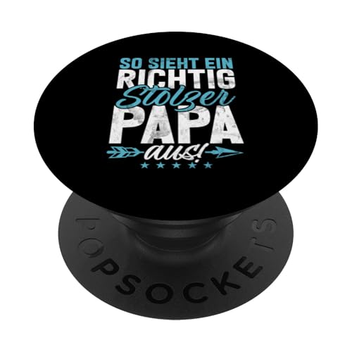 So Sieht Ein Richtig Stolzen Papa Aus Lustige Vatertag PopSockets Klebender PopGrip von Stolzer Liebevoller Papa Vatertagsgeschenk Daddy