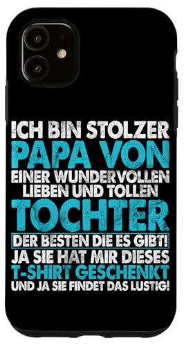 Stolzer Papa Einer Wundervollen Tocher Vatertag Sprüche Hülle für iPhone 11 Stolzer Papa Einer Wundervollen Tocher Vatertag Sprüche Hülle für iPhone 11 von Stolzer Liebevoller Papa Vatertagsgeschenk Daddy