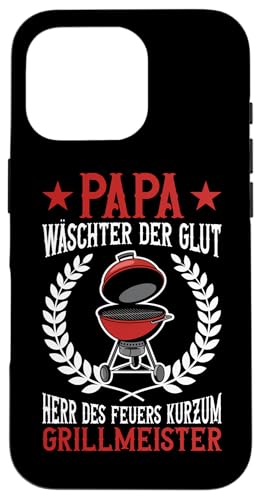 Papa Wäschter Der Glut Herr Des Feuers Kurzum Grillmeister Hülle für iPhone 16 Pro Papa Wäschter Der Glut Herr Des Feuers Kurzum Grillmeister Hülle für iPhone 16 Pro von Stolzer Papa Grill Liebender Vater Daddy