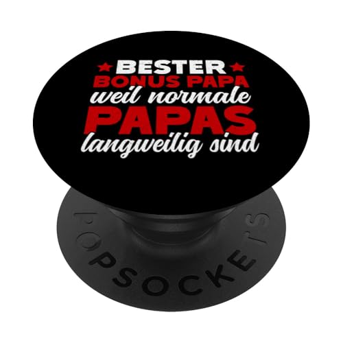 Bester Bonus Papa Weil Normale Papas Langweilig Sind Vater PopSockets Klebender PopGrip Bester Bonus Papa Weil Normale Papas Langweilig Sind Vater PopSockets Klebender PopGrip von Stolzer Papa Stiefvater Liebevoller Daddy Vater