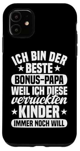 Der Beste Bonus Papa Weil Ich Diese Kinder Immer Noch Will Hülle für iPhone 11 Der Beste Bonus Papa Weil Ich Diese Kinder Immer Noch Will Hülle für iPhone 11 von Stolzer Papa Stiefvater Liebevoller Daddy Vater