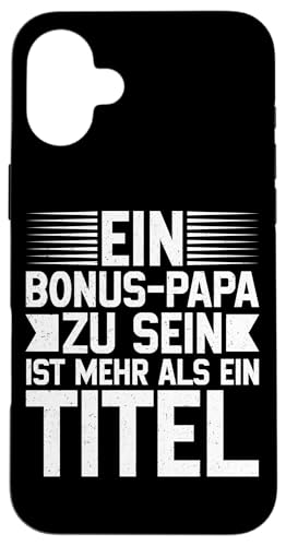 Ein Bonus Papa Zu Sein Ist Mehr Als Ein Titel Stiefvater Hülle für iPhone 16 Plus Ein Bonus Papa Zu Sein Ist Mehr Als Ein Titel Stiefvater Hülle für iPhone 16 Plus von Stolzer Papa Stiefvater Liebevoller Daddy Vater
