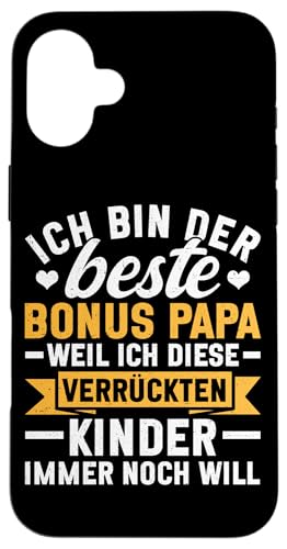 Ich Bin Der Beste Bonus Papa Weil Diese Kinder Immer Will Hülle für iPhone 16 Plus von Stolzer Papa Stiefvater Liebevoller Daddy Vater