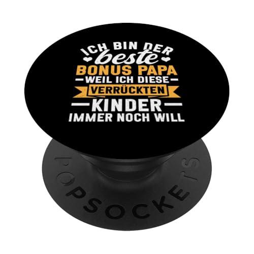 Ich Bin Der Beste Bonus Papa Weil Diese Kinder Immer Will PopSockets Klebender PopGrip Ich Bin Der Beste Bonus Papa Weil Diese Kinder Immer Will PopSockets Klebender PopGrip von Stolzer Papa Stiefvater Liebevoller Daddy Vater