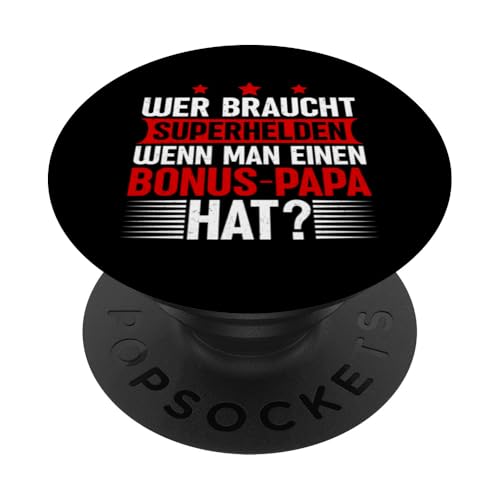 Wer Braucht Superhelden Wenn Man Einen Bonus Papa Hat PopSockets Klebender PopGrip Wer Braucht Superhelden Wenn Man Einen Bonus Papa Hat PopSockets Klebender PopGrip von Stolzer Papa Stiefvater Liebevoller Daddy Vater