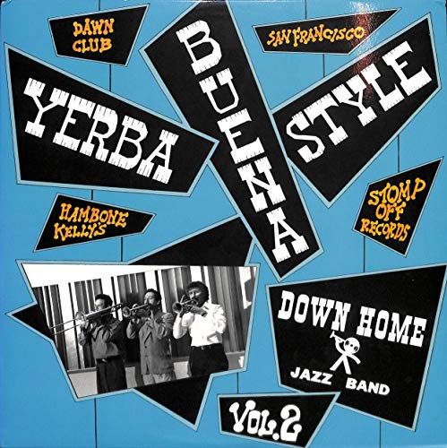 Down Home Jazz Band: Yerba Buena Style - Vinyl LP von Stomp Off Records