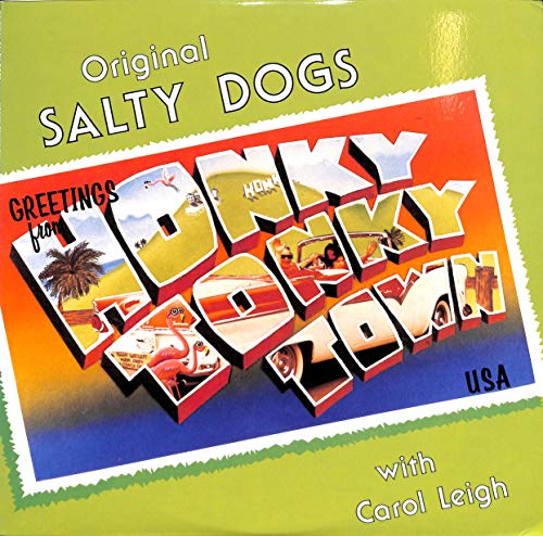 Original Salty Dogs: Greetings from Honky Tonky Town with Carol Leigh, Down in Honky Tonky Town - Vinyl LP von Stomp Off Records