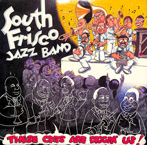 South Frisco Jazz Band: These cats are diggin' us! - Vinyl LP von Stomp Off Records