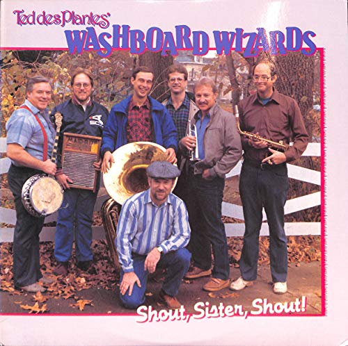 Ted des Plantes' Washboard Wizards: Shout, Sister, Shout! - Vinyl LP von Stomp Off Records