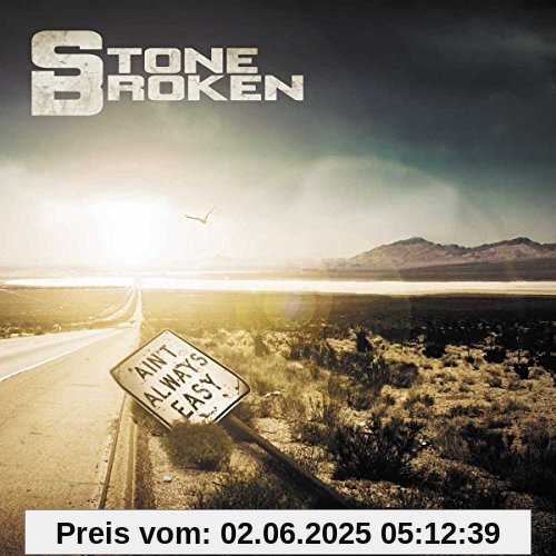 Ain't Always Easy von Stone Broken