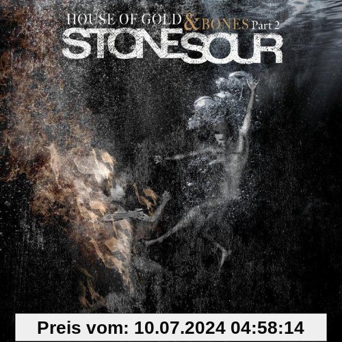 House of Gold & Bones Part 2 von Stone Sour