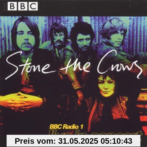 BBC Live in Concert BBC Live in Concert von Stone the Crows
