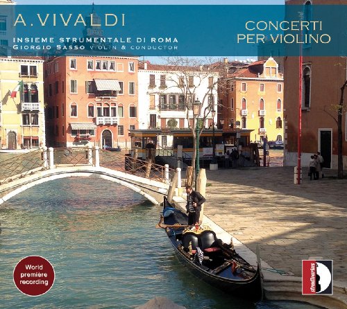 Antonio Vivaldi: Violinkonzerte RV240/287/321, Concerti RV113/123/508/517 Antonio Vivaldi: Violinkonzerte RV240/287/321, Concerti RV113/123/508/517 von Stradivarius