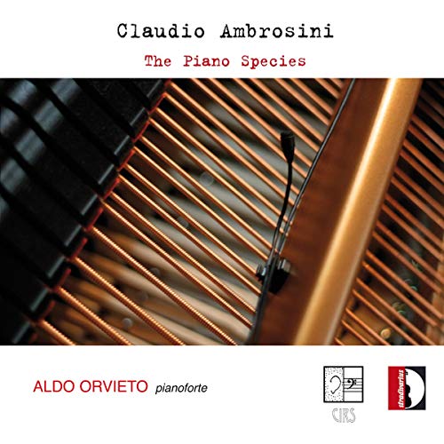 Claudio Ambrosini: The Piano Species von Stradivarius