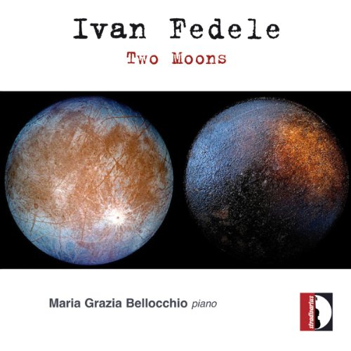 Fedele: Two Moons-Klavierwerke Fedele: Two Moons-Klavierwerke von Stradivarius
